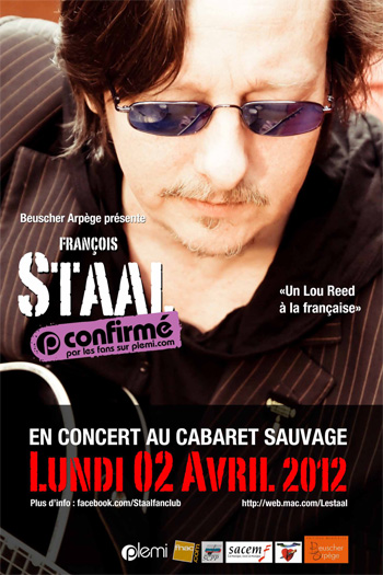 Affiche concert François Staal au Cabaret Sauvage (2 avril 2012)